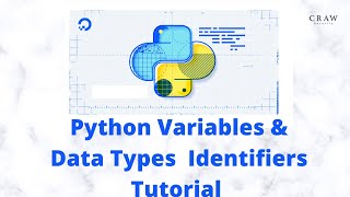 Python Variables & Data Types Identifiers Tutorial in Python Programming Training | Craw Security