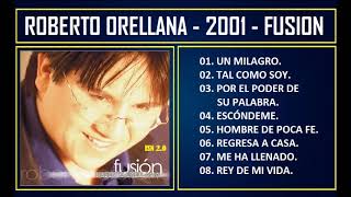 Roberto Orellana - 2001 - Fusión