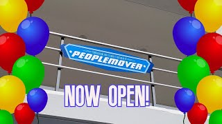 🏰 TTA PeopleMover: Open again after a year!