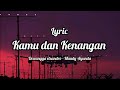 Kamu dan Kenangan - Maudy Ayunda Cover by Dewangga elsandro (Lyrics)