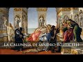 LA CALUNNIA di Sandro Botticelli - I SIMBOLI NELL'ARTE