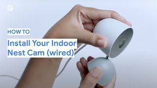 How To Install Your Indoor Nest Cam (wired)