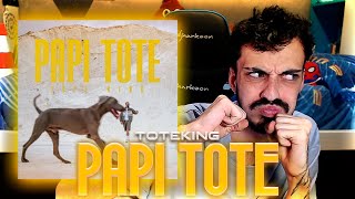 REACCIÓN a ToteKing - Papi Tote