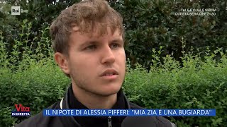 Il nipote di Alessia Pifferi: "Mia zia è una bugiarda" - La Vita in diretta - 22/09/2023