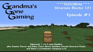 Structure Blocks 101--Some Basics--Episode #1 of 3