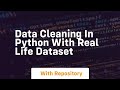 Data cleaning in python with real life dataset
