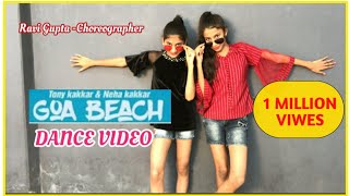 Goa beach dance Video | Ravi Gupta  Choreography | tony Kakkar Neha Kakkar | Tiktok Viral Video