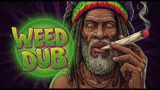 🔥Weed Dub Reggae 2025 | The Best Dub Music | Dub Wise Mix🇯🇲