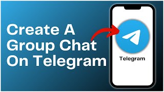How To Create A Group Chat On Telegram 2024