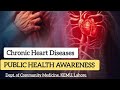 Public Awareness Campaign|Chronic Heart Disease|Department of Community Medicine,KEMU|Hira Arshad