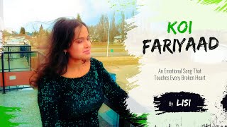 Koi Fariyaad | Tum Bin | Recreated by Lisi | Tribute to Jagjit Singh