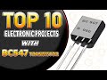 TOP 10 Electronic Projects With BC547 Transistor