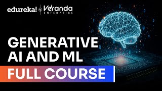 Generative AI & ML Full Course 2026 | Gen AI&ML Tutorial for Beginners | Gen AI Explained | Edureka