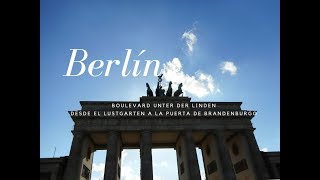 Berlin - desde el Lustgarten a la Puerta de Brandenburgo -