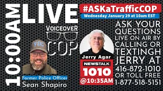 🚦 #ASKaTrafficCOP – Special Episode with NewsTalk1010’s Jerry Agar! (Jan 29, 2025) 🚦