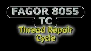 8055 TC Lathe Thread Repair Cycle