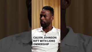 Calvin Johnson’s rift with Detroit Lions ownership