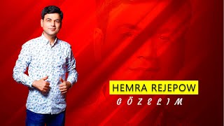 Hemra Rejepow - Gozelim | 2020