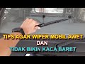 Tips Agar Wiper Mobil Awet dan Tidak Bikin Baret di Kaca By VKS