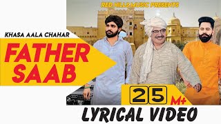 Father Saab Lyrical Video | Khasa Aala Chahar | Raj Saini | New Haryanvi Songs Haryanavi 2019