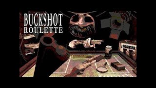 BUCKSHOT ROULETTE / I WON