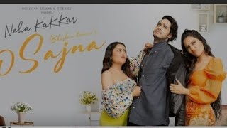 Neha Kakkar: O Sajna | Priyank Sharma, Dhanashree Verma | Tanishk Bagchi, Jaani | Bhushan Kumar