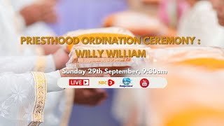 SBC LIVE |  PRIESTHOOD ORDINATION CEREMONY- WILLY WILLIAM-29.09.2024