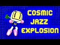 Cosmic Jazz Explosion: The Music of Bomberman Hero