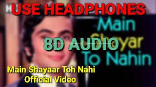 Main Shayar To Nahin (8D AUDIO) | Bobby | Rishi Kapoor, Dimple Kapadia & Aruna Irani | Superhits HD