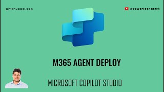 Copilot Studio Agent - deploy to Microsoft 365