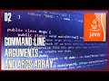 JAVA Tutorial 02 - How to get data from Command Line arguments