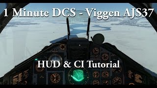 1 Minute DCS - Viggen AJS-37 - HUD \u0026 Central Indicator Tutorial