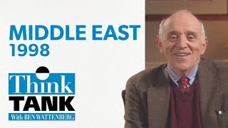 What’s next in the Middle East? (1998) | THINK TANK