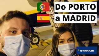 CHEGAMOS EM MADRID 🇪🇸 | Do Porto 🇵🇹 a Madri com a RYANAIR