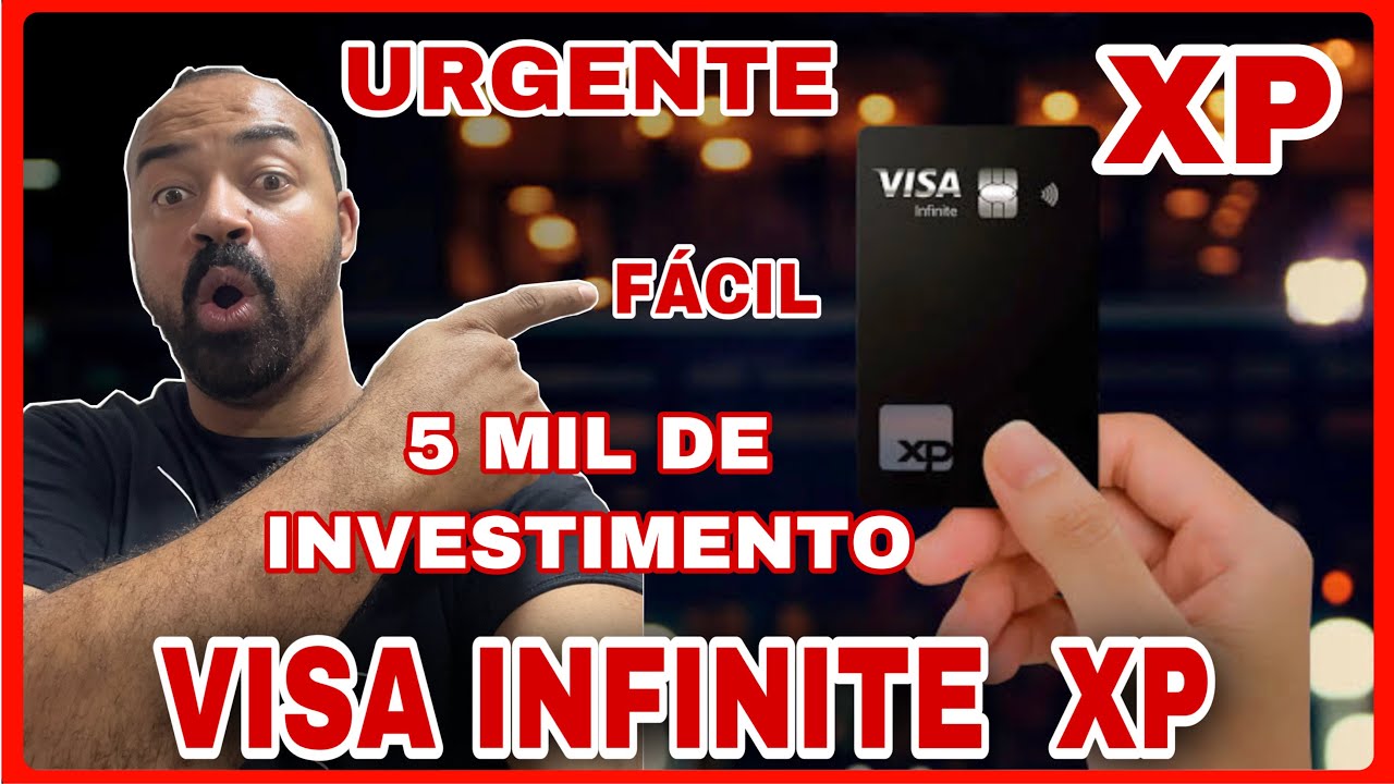 VISA INFINITE DA XP, O CARTÃO BLACK MAS FÁCIL, COM APENAS 5 MIL DE ...