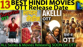 JAWAN OTT Release Date, Laaptaa Ladies, Akelli, Mastaaney Ott Release, Ramabanam Hindi OTT
