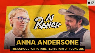 #17 The School for Future Tech Startup Founders - Anna Andersone | StartSchool