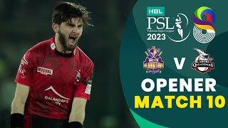 Opener | Quetta Gladiators vs Lahore Qalandars | Match 10 | HBL PSL 8 | MI2T