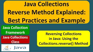 Java Collections Reverse Method Explained: Best Practices and Example | Java Collection Framework