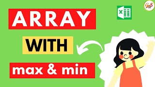 Array Function in Excel with Examples | How to Use Array with MAX & MIN Function | GrowWithSkills