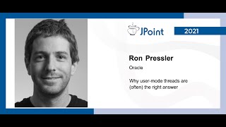 Ron Pressler — Why user-mode threads are (often) the right answer