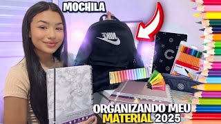 ORGANIZANDO MINHA MOCHILA 2025 - MATERIAL ESCOLAR 2025