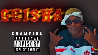 Geisha _ El Champion x Aifon Music