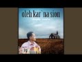 Oleh Kar'na Sion