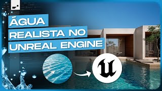 Como criar material de ÁGUA REALISTA no Unreal Engine 5.4