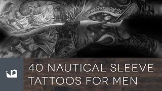 40 Nautical Sleeve Tattoos For Men