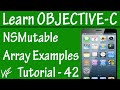 Free Objective C Programming Tutorial for Beginners 42 - NSMutableArray in Objective C Free Objective C Programming Tutorial for Beginners 42 - NSMutableArray in Objective C