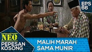 Malih Marah Marah Sama Hansip Baru – Neo Pepesan Kosong Eps 66