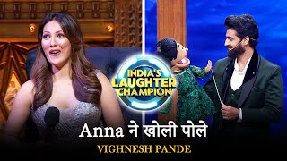 Anna ने खोली पोल | VIGHNESH PANDE | India's Laughter Champion