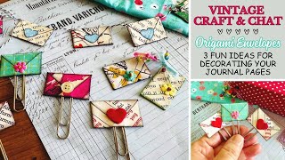 Making Origami Envelopes - 3 Fun Ways To Decorate Your Journal Pages - Junk Journal Embellishments